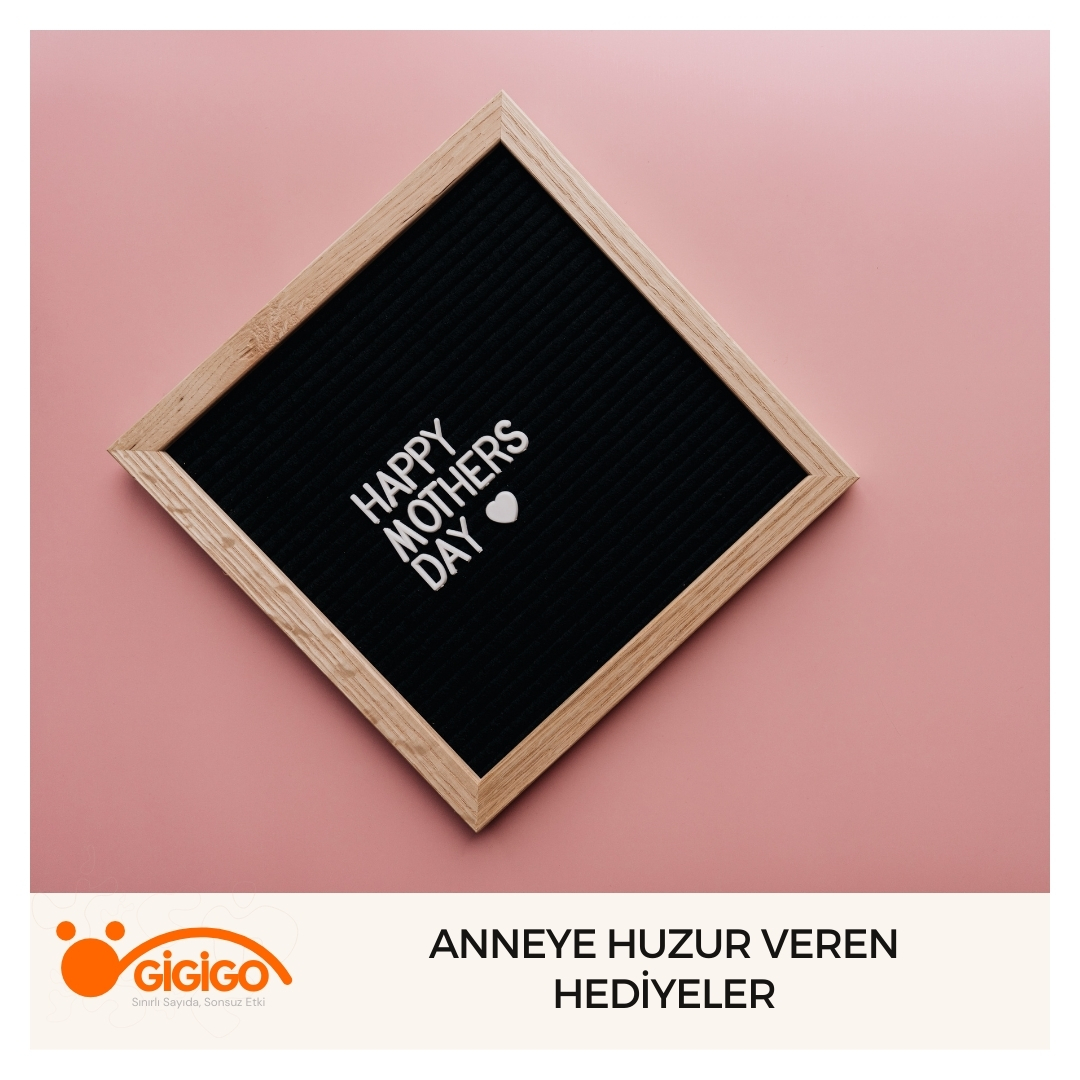 Anneye Huzur Veren Hediyeler