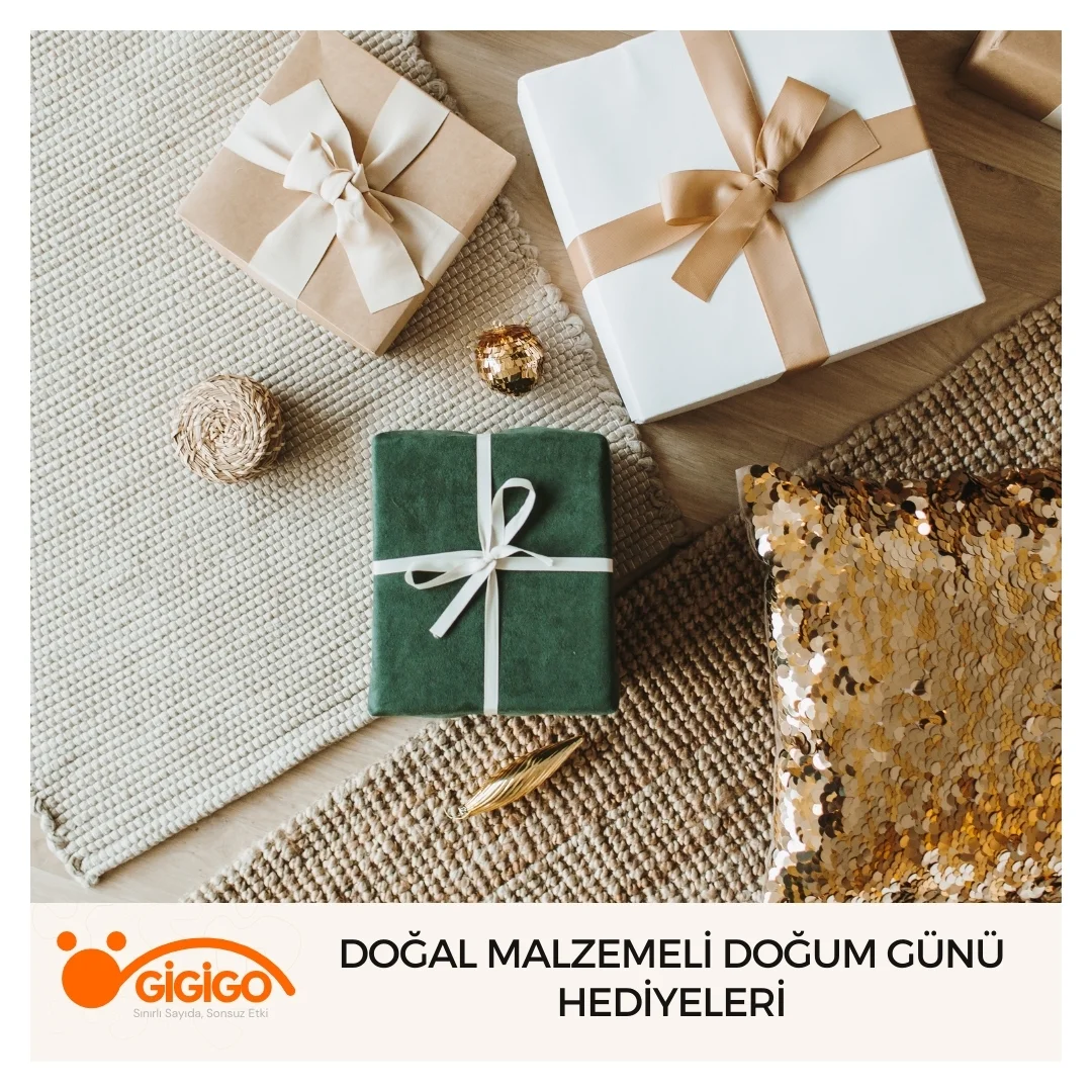 Doğal Malzemeli Doğum Günü Hediyeleri