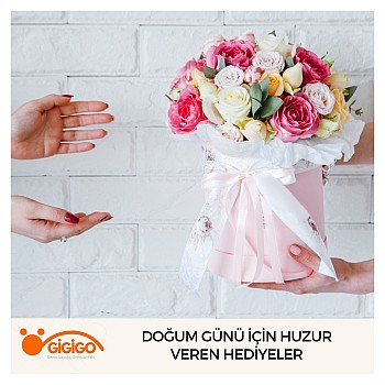 Doğum Günü İçin Huzur Veren Hediyeler