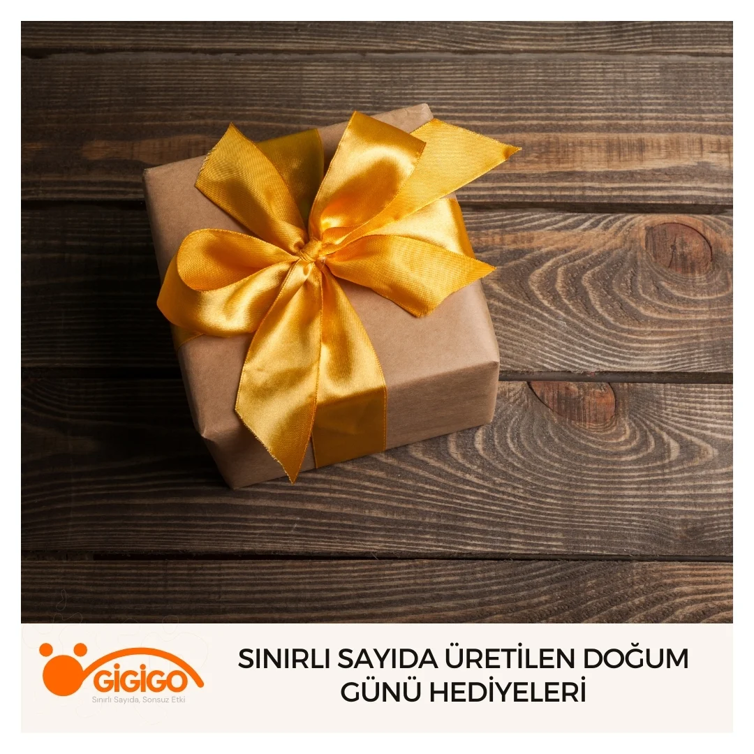Sınırlı Sayıda Üretilen Doğum Günü Hediyeleri
