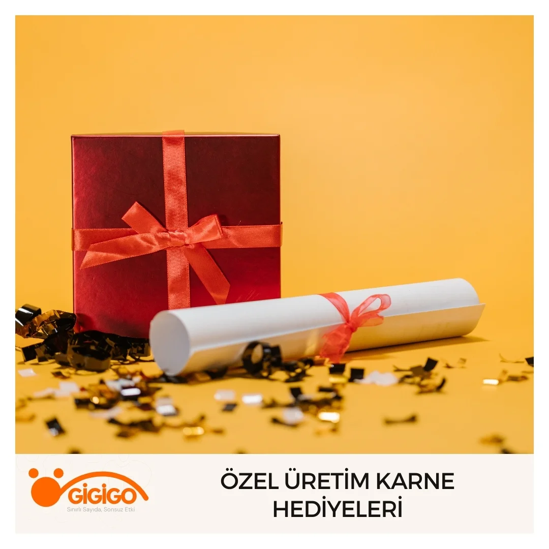 Özel Üretim Karne Hediyeleri