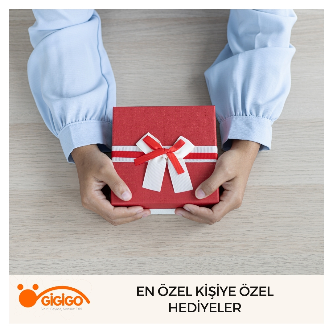 En Özel Kişiye Özel Hediyeler