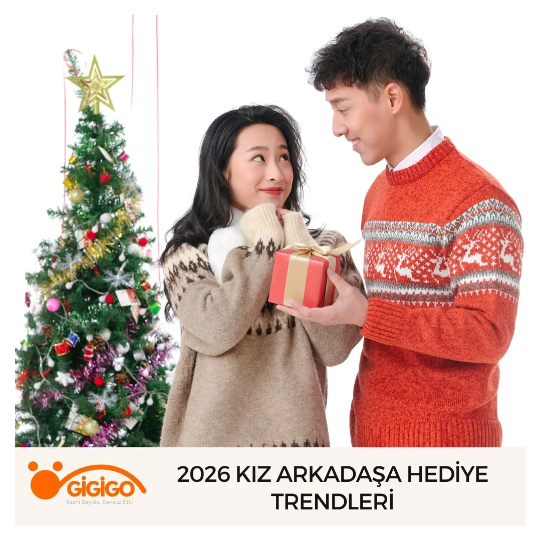 2026 Kız Arkadaşa Hediye Trendleri