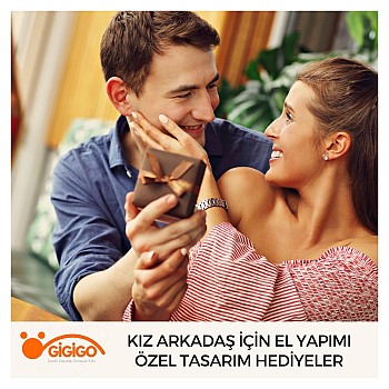Kız Arkadaş İçin El Yapımı Özel Tasarım Hediyeler