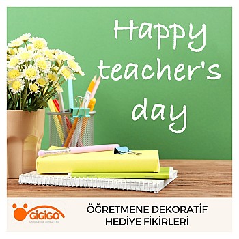 Öğretmene Dekoratif Hediye Fikirleri
