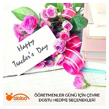 Öğretmenler Günü İçin Çevre Dostu Hediye Seçenekleri