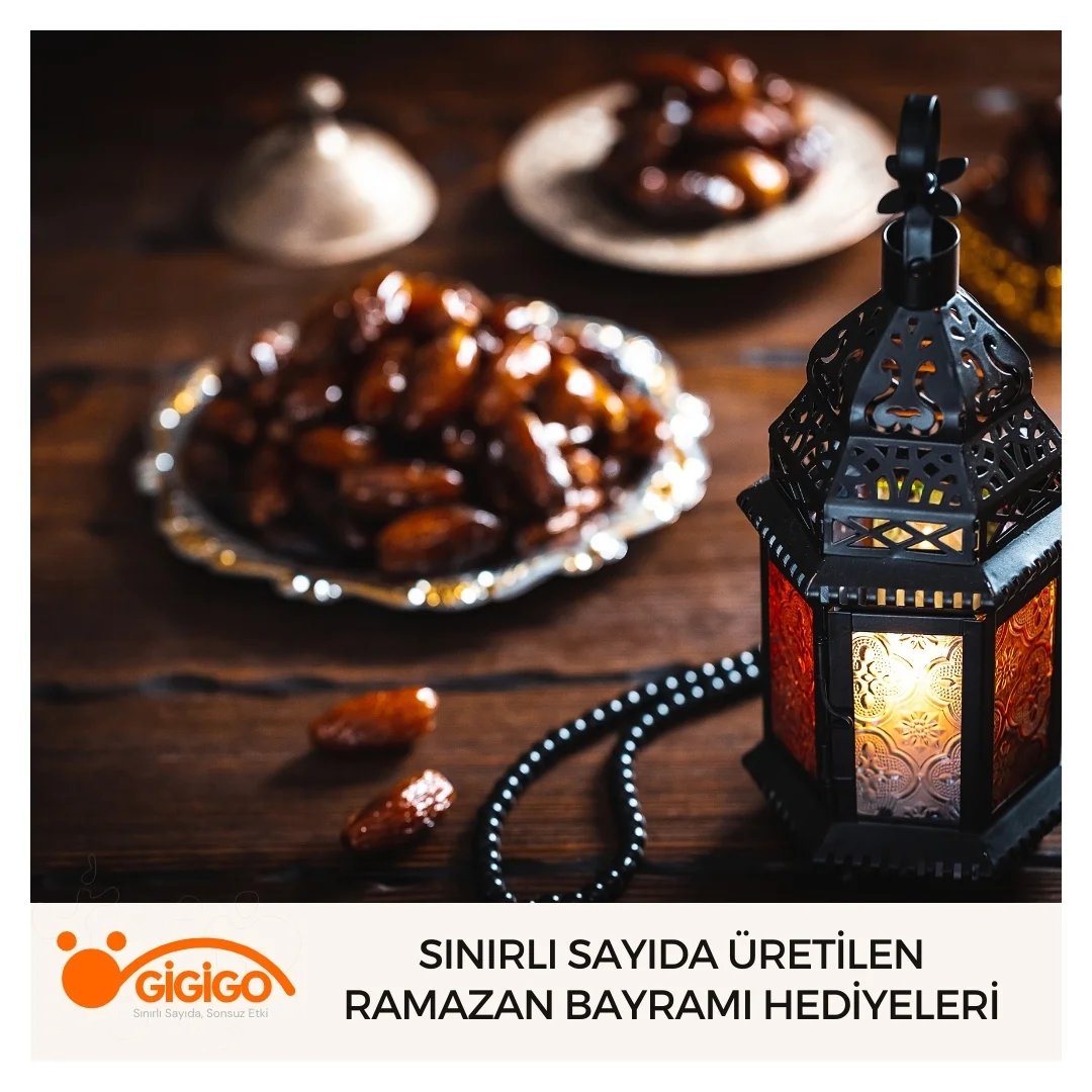 Sınırlı Sayıda Üretilen Ramazan Bayramı Hediyeleri