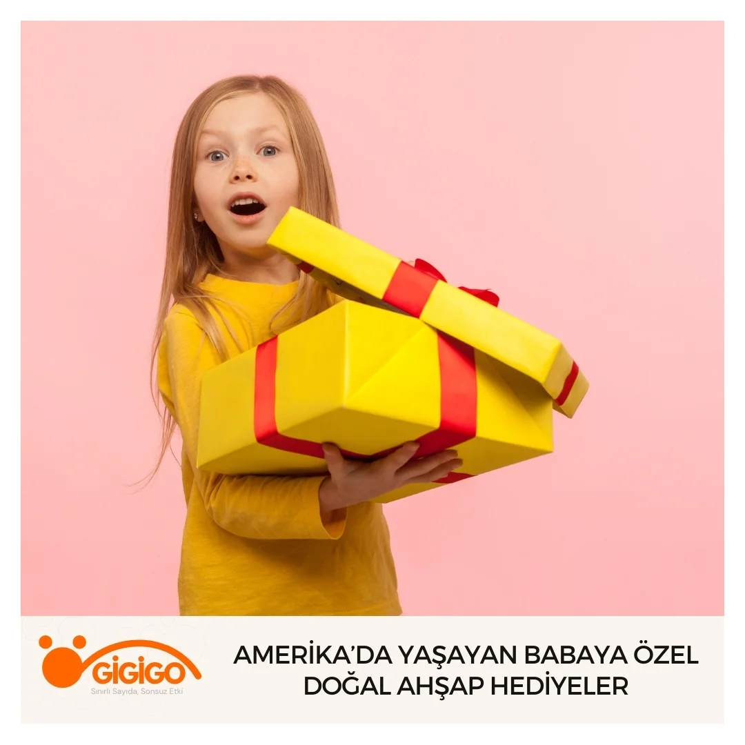 Amerika’da Yaşayan Babaya Özel Doğal Ahşap Hediyeler