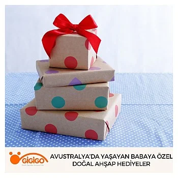 Avustralya’da Yaşayan Babaya Özel Doğal Ahşap Hediyeler