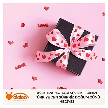 Avustralya’daki Sevdiklerinize Türkiye’den Sürpriz Doğum Günü Hediyesi