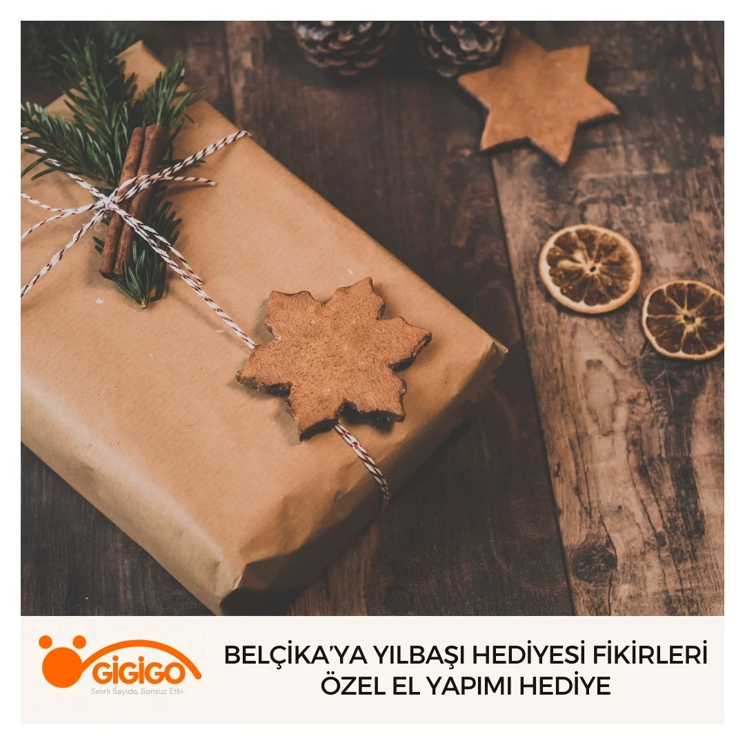 Belçika’ya Yılbaşı Hediyesi Fikirleri Özel El Yapımı Hediye Belçika’ya Yılbaşı Hediyesi Fikirleri Özel El Yapımı Hediye