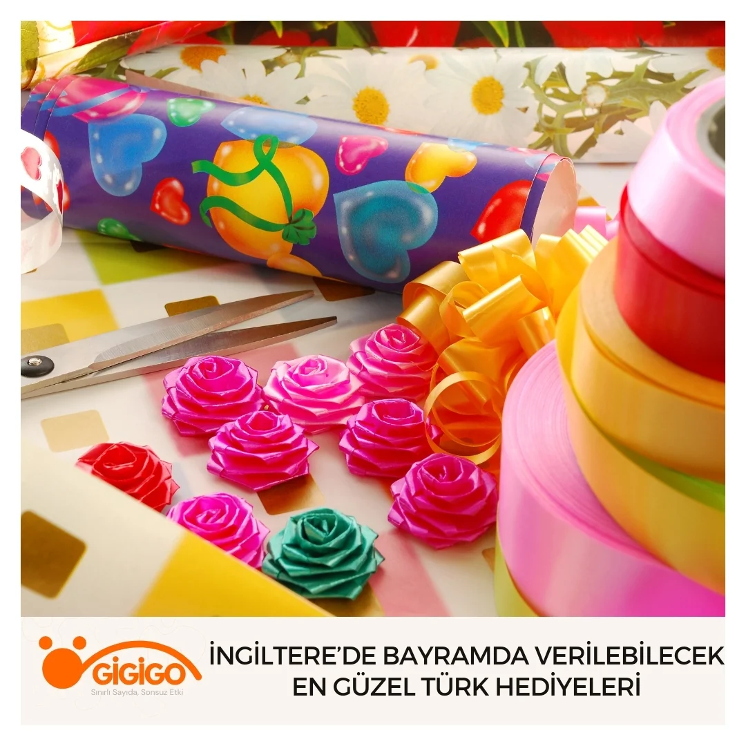 İngiltere’de Bayramda Verilebilecek En Güzel Türk Hediyeleri