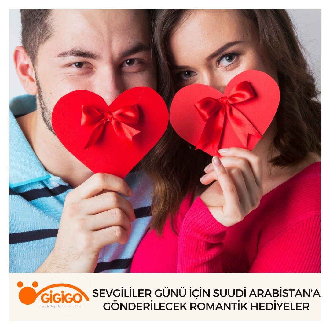 Sevgililer Günü İçin Suudi Arabistan’a Gönderilecek Romantik Hediyeler