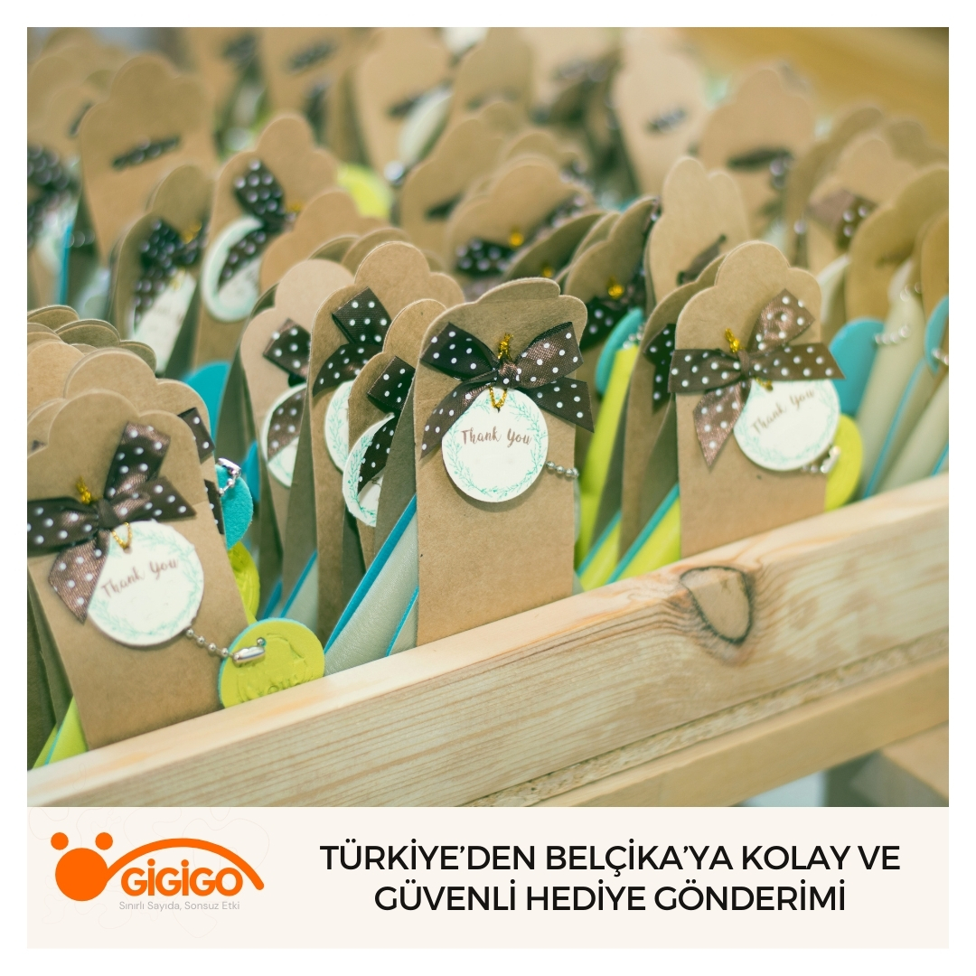 Türkiye’den Belçika’ya Kolay Ve Güvenli Hediye Gönderimi