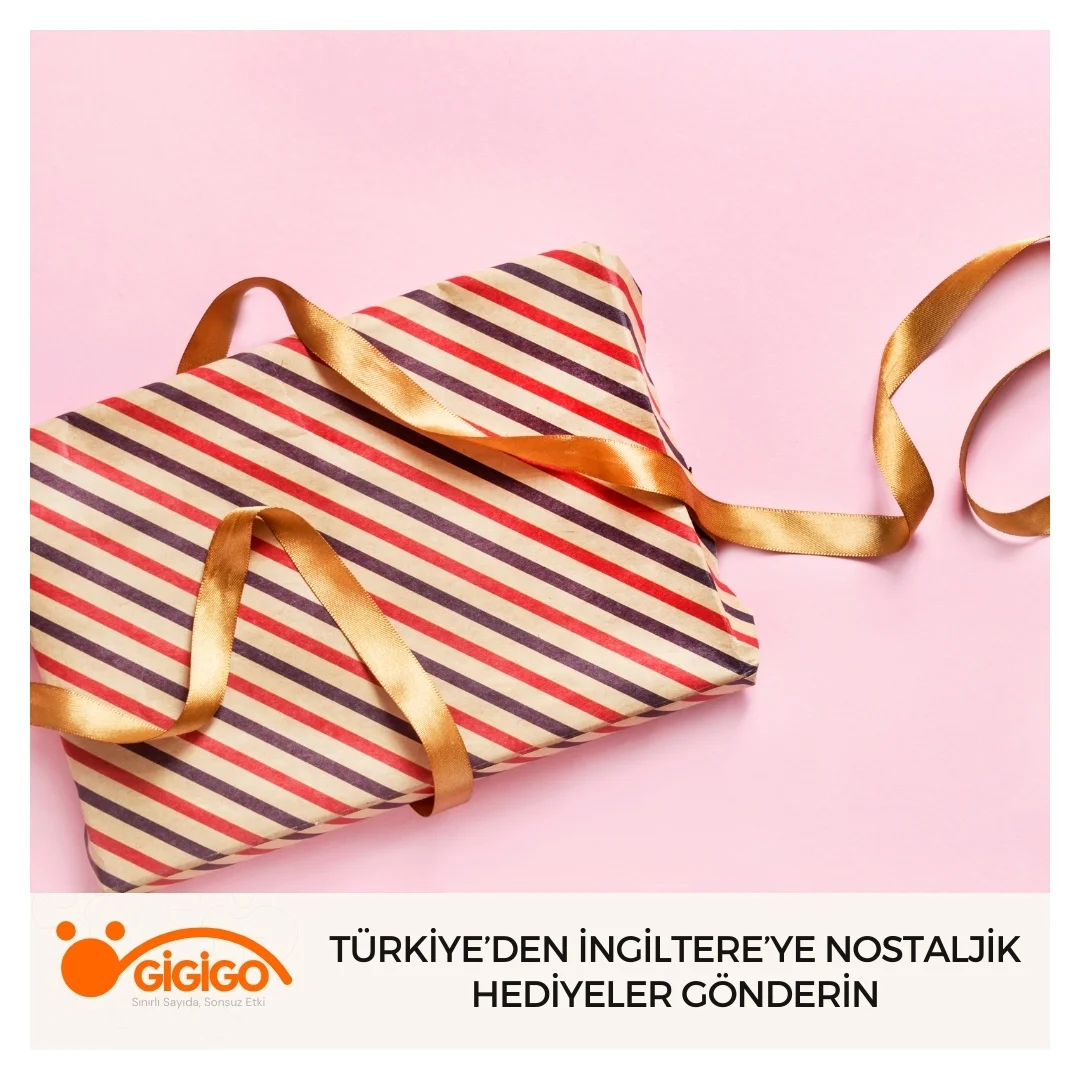 Türkiye’den İngiltere’ye Nostaljik Hediyeler Gönderin