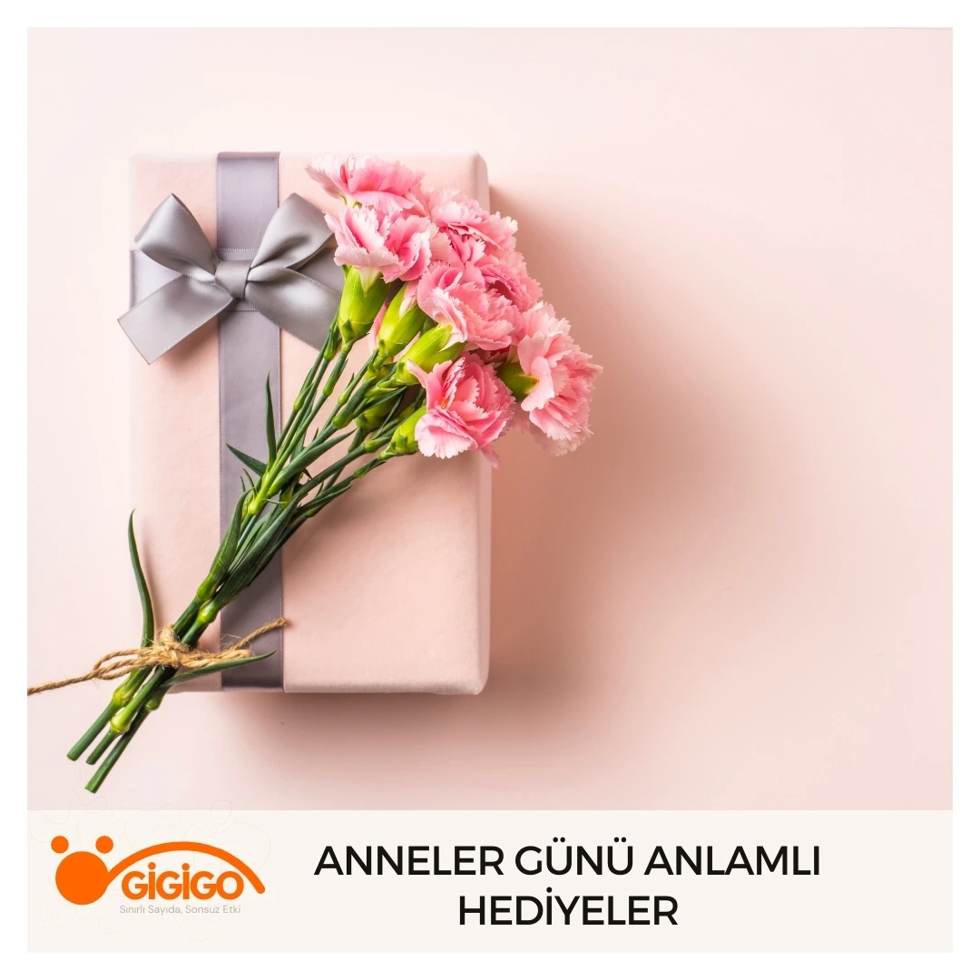 Anneler Günü Anlamlı Hediyeler