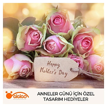 Anneler Günü İçin Özel Tasarım Hediyeler