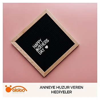 Anneye Huzur Veren Hediyeler