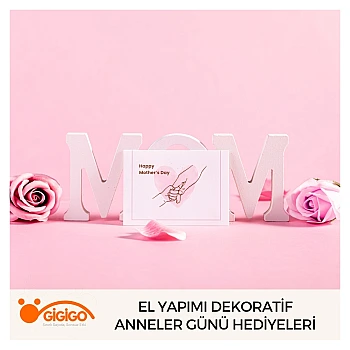 El Yapımı Dekoratif Anneler Günü Hediyeleri