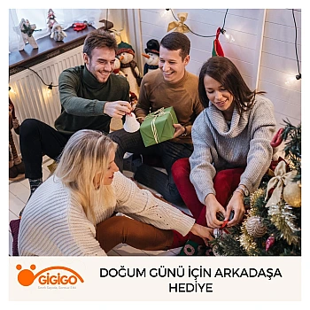 Doğum Günü İçin Arkadaşa Hediye