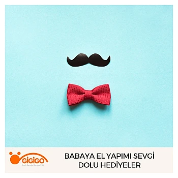 Babaya El Yapımı Sevgi Dolu Hediyeler