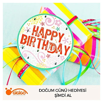 Doğum Günü Hediyesi Şimdi Al