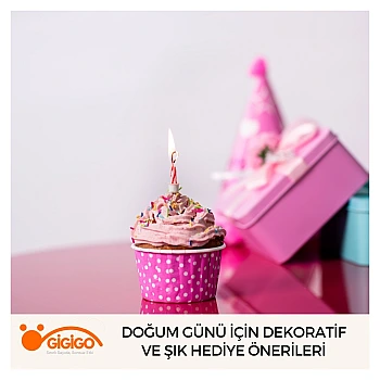 Doğum Günü İçin Dekoratif Ve Şık Hediye Önerileri