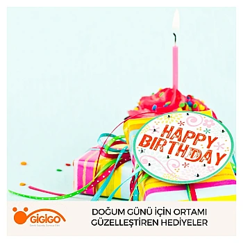 Doğum Günü İçin Ortamı Güzelleştiren Hediyeler