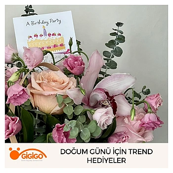 Doğum Günü İçin Trend Hediyeler