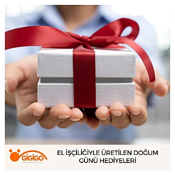 El İşçiliğiyle Üretilen Doğum Günü Hediyeleri