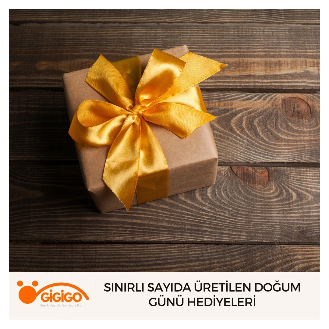 Sınırlı Sayıda Üretilen Doğum Günü Hediyeleri