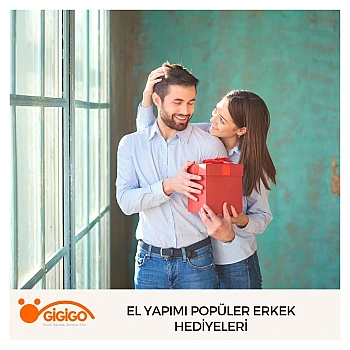 El Yapımı Popüler Erkek Hediyeleri