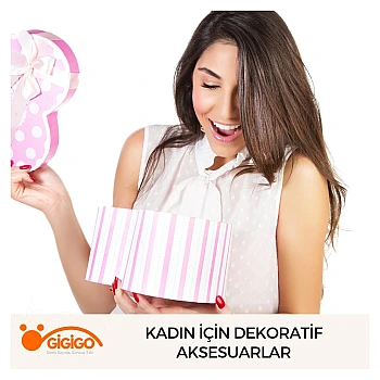 Kadın İçin Dekoratif Aksesuarlar
