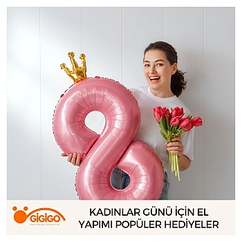 Kadınlar Günü İçin El Yapımı Popüler Hediyeler
