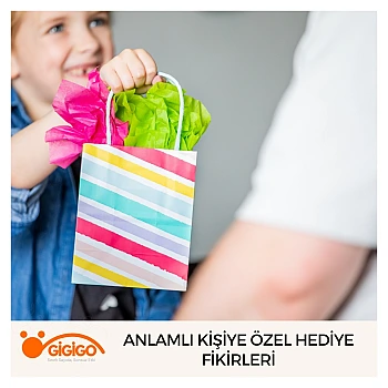 Anlamlı Kişiye Özel Hediye Fikirleri