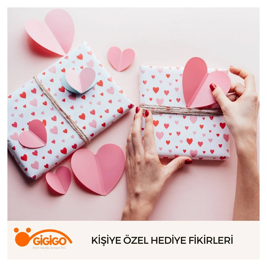 Kişiye Özel Hediye Fikirleri