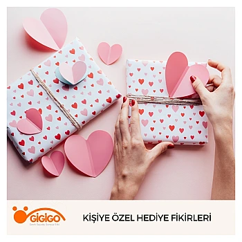 Kişiye Özel Hediye Fikirleri
