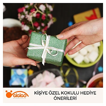 Kişiye Özel Kokulu Hediye Önerileri