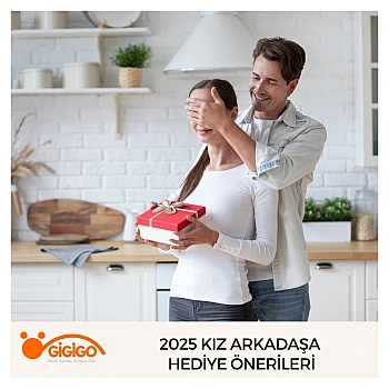 2025 Kız Arkadaşa Hediye Önerileri
