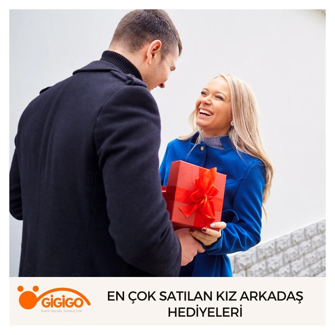En Çok Satılan Kız Arkadaş Hediyeleri
