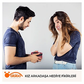 Kız Arkadaşa Hediye Fikirleri