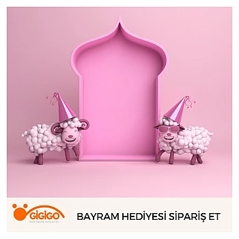 Bayram Hediyesi Sipariş Et