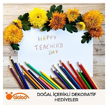 Öğretmeler Günü Doğal İçerikli Dekoratif Hediyeler