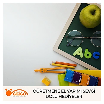 Öğretmene El Yapımı Sevgi Dolu Hediyeler