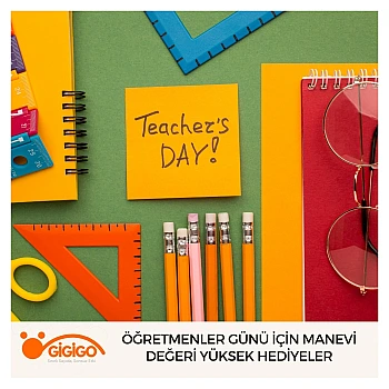 Öğretmenler Günü İçin Manevi Değeri Yüksek Hediyeler
