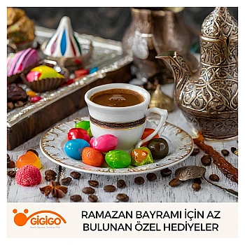 Ramazan Bayramı İçin Az Bulunan Özel Hediyeler