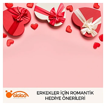 Erkekler İçin Romantik Hediye Önerileri