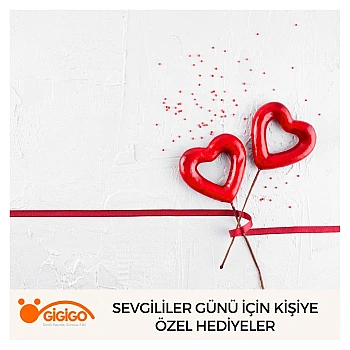 Sevgililer Günü İçin Kişiye Özel Hediyeler