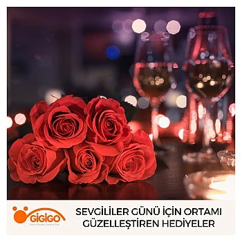 Sevgililer Günü İçin Ortamı Güzelleştiren Hediyeler