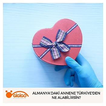 Almanya’daki Annene Türkiye'den Ne Alabilirsin